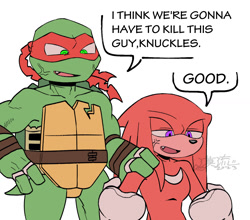 Size: 1498x1316 | Tagged: safe, artist:molu9818, knuckles the echidna, echidna, 2023, crossover, dialogue, duo, english text, hand on another's shoulder, i think we're gonna have to kill this guy, meme, one fang, simple background, speech bubble, teenage mutant ninja turtles, turtle, white background