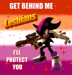 Size: 1975x2048 | Tagged: source needed, safe, shadow the hedgehog, 3d, bazooka, edit, editor needed, english text, get behind me lesbians, lesbian pride, meme, pride, pride flag background, solo, sparkles, word art