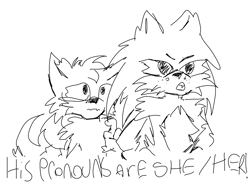 Size: 2048x1536 | Tagged: dead source, safe, artist:proudfreakmetarusonniku, miles "tails" prower, sonic the hedgehog, 2024, dialogue, duo, english text, frown, his pronouns are x, line art, looking offscreen, meme, mouth open, simple background, sketch, standing, trans female, trans girl tails, transgender, white background